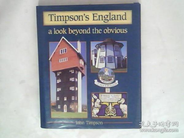 Timpsons England A Look Beyond the Obvious at the Unusual, the Eccentric, and the Definately Odd