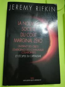 La nouvelle société coût marginal zéro L'internet des objets L'émergence des communaux collaboratifs et l'éclipse du capitalisme