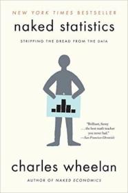 Naked Statistics Stripping the Dread from data统计学