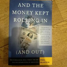 And the Money Kept Rolling in (and Out): Wall Street, the IMF and the Bankrupting of Argentina