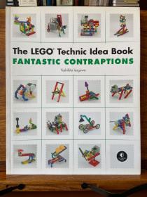 The LEGO Technic Idea Book - Fantastic Contraptions