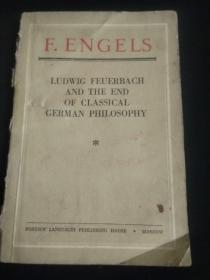 LUDWIG FEUERBACH ANDTHE DOE OF CLASSICAL GERMAN PHILOSOPHY《路德维希·费尔巴哈与德国古典哲学的创立》译文仅供参考