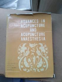 ADVANCES IN ACUPUNCTURE AND ACUPUNCTURE ANAESTHESIA 针灸.针麻进展