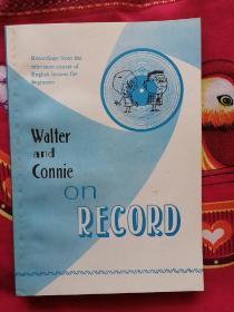WALTER AND CONNIE ON RECORD