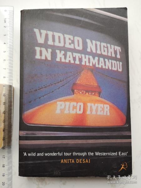 Video Night in Kathmandu：And Other Reports from the Not-So-Far East (Vintage Departures)