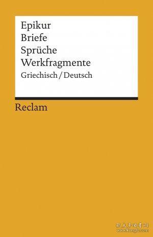 伊壁鸠鲁著作集  Briefe, Sprüche, Werkfragmente - Griech. /Dt  希腊文-德文对照