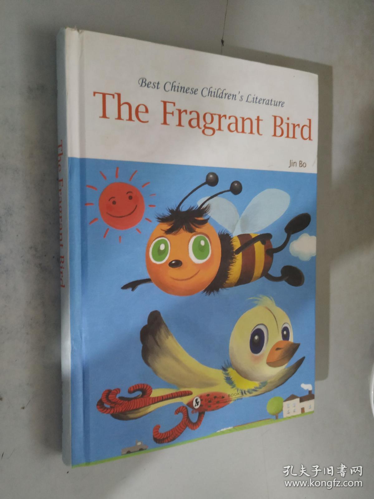 Best Chinese Children's Literature Series -- the Fragrant Bird by Bo Jin 香香鸟 英文原版 精装