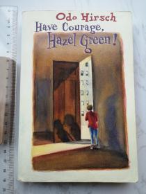 Have Courage, Hazel Green