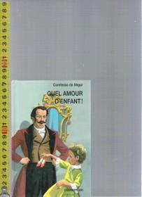 原版法语小说 Quel Amour d'Enfant ! / Comtesse de Ségur【店里有许多法文原版小说欢迎选购】
