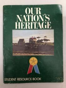 OUR NATION'S HERITAGE