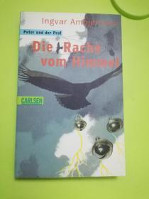 Die Rache vom Himmel Peter und der Prof. Übers. v. Haefs, Gabriele.