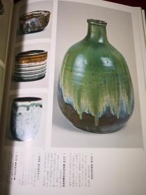 爱藏版 日本的陶瓷 第八卷 《萨摩 民窑》 日本各地的民窑  萨摩烧系统 古窑变迁年表及现存古窑址分布图，151个彩图