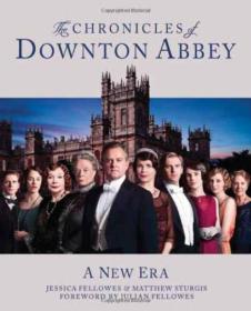 The Chronicles of Downton Abbey (Official Series 3 TV tie-in) 《唐顿庄园》第三季官方纪念册