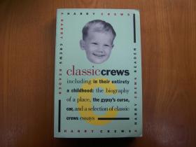 Classic Crews:A harry Crews Reader