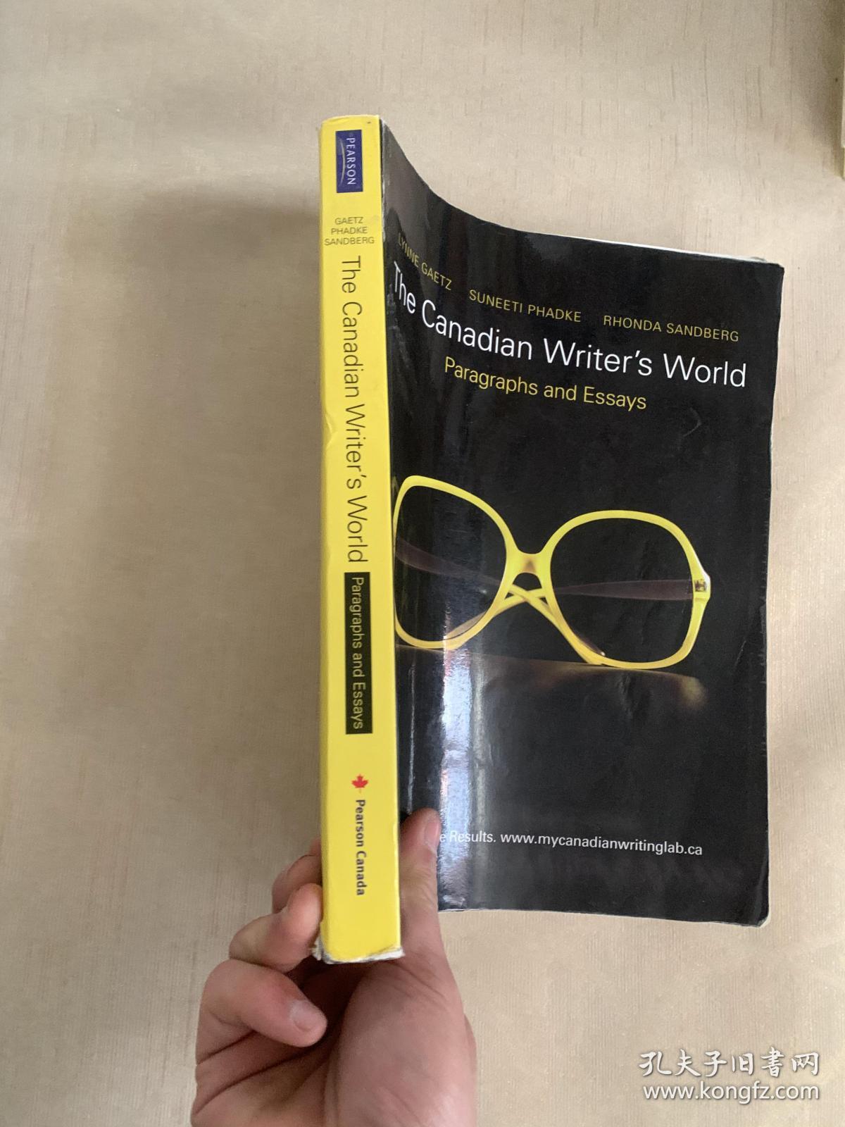 the Canadian writer's world；paragraphs and essays