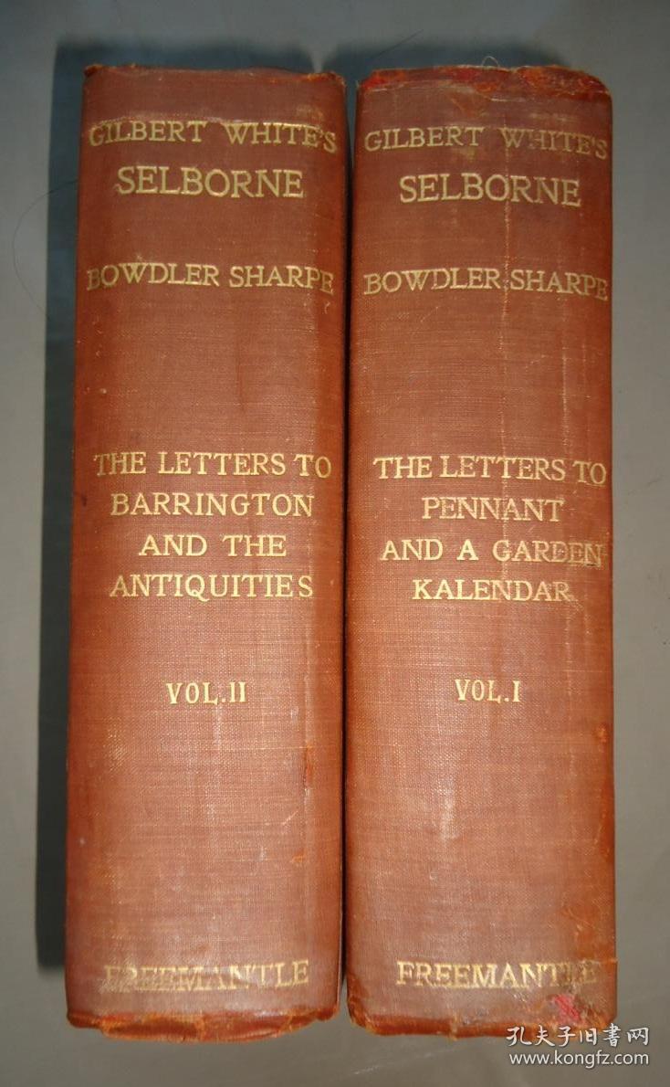 1900年Natural History of Selborne– 吉尔伯特•怀特《塞耳彭自然史》珍贵全插图初版本 2巨册全 天量精美版画插图  珍贵早期版本  增补精美彩图