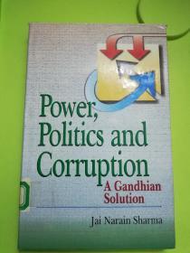 Power, Politics and Corruption: A Gandhian Solution