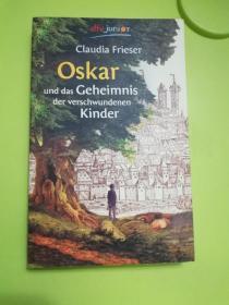 Oskar und das Geheimnis der verschwundenen Kinder