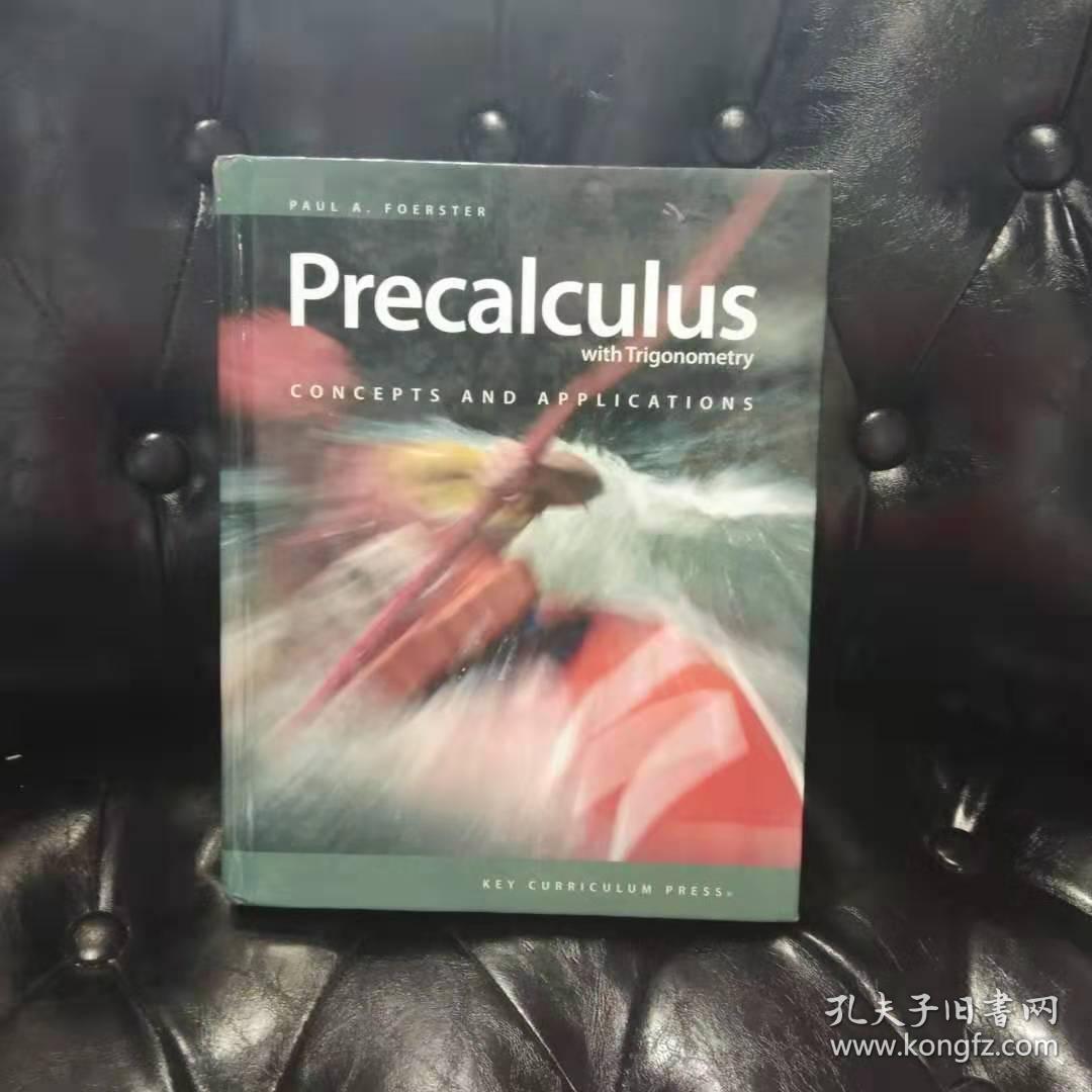 Precalculus wih Trigonometry Concepts and Applications（second edition)微积分与三角函数的概念和应用 （第二版） 不详
