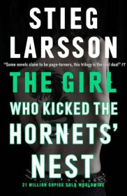 现货 The Girl Who Kicked the Hornets' Nest: The third unputdownable novel in the Dragon Tattoo series