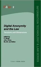 Digital anonymity and the law:tensions and dimensions
