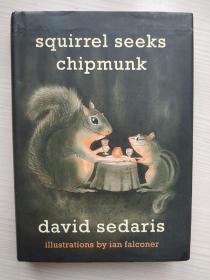 2010年英文动物寓言 David Sedaris《Squirrel Seeks Chipmunk》