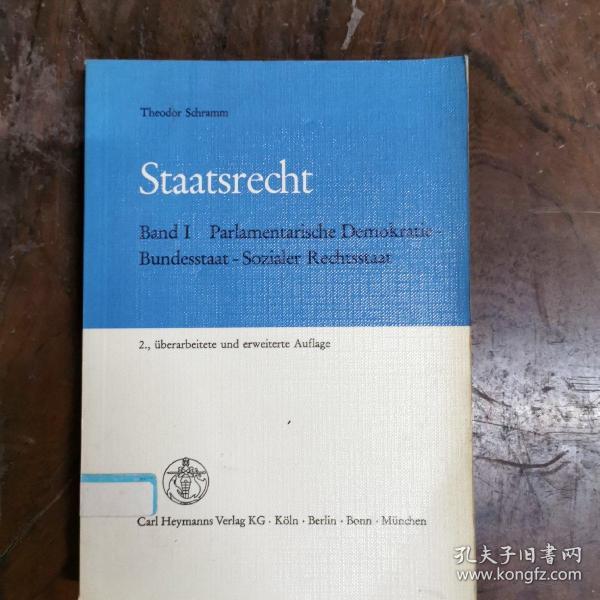 [德文原版]Staatsrecht，Band 1： Parlamentarische Demokratie-Bundesstaat-Sozialer Rechtsstaat（《宪法，第1卷》，详见图）