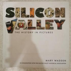 Silicon valley  The history in pictures （全英文版）