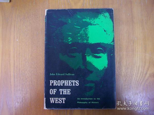 PROPHETS OF THE WEST：An Introduction to Philosophy of History