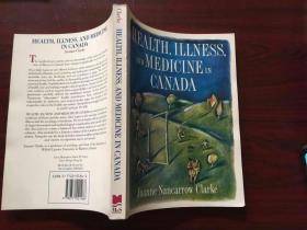 HEALTH ILLNESS AND MEDICINE IN CANADA 健康疾病以及加拿大的医学（英文原版）