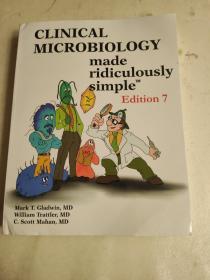 CLINICAL MICROBIOLOGY  MADE RIDICULOUSLY SIMPLE