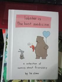 Lobster Is the Best Medicine: A Collection of Comics About Friendship [Hardcover]龙虾是良药（《你今天真好看》姊妹篇）