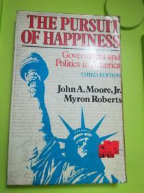 The Pursuit of Happiness : Government and Politics in America (THIRD EDITION)
