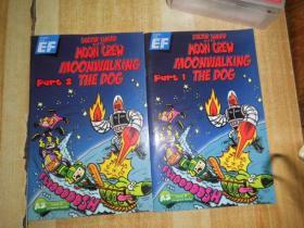 DOCTOR LUNAR AND THE MOON CREW MOONWALKING THE DOG part 1、2两册