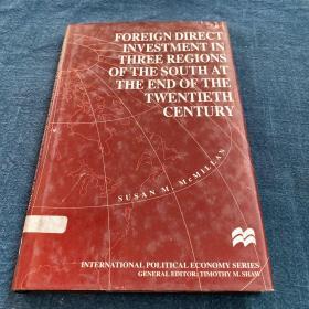 Foreign Direct Investment in Three Regions of the South at the End of the Twentieth Century