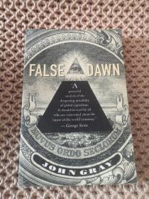 False Dawn: The Delusions Of Global Capitalism（虚假黎明：全球资本主义的幻觉）