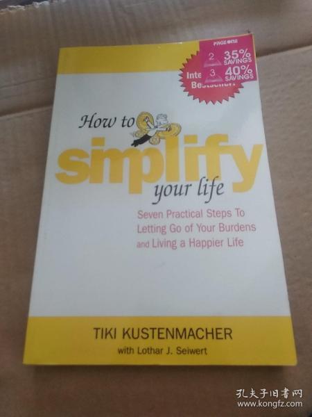 How to Simplify Your Life：Seven Practical Steps to Letting Go of Your Burdens and Living a Happier Life