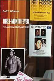 Three Month Fever: The Andrew Cunanan St