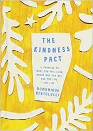 The Kindness Pact: 8 Promises to Make yo