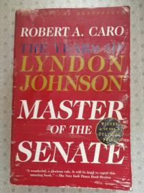 The Years of Lyndon Johnson  Master of The Senate     Robert A ,Caro 英语原版