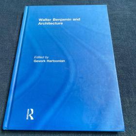 Walter Benjamin and Architecture
