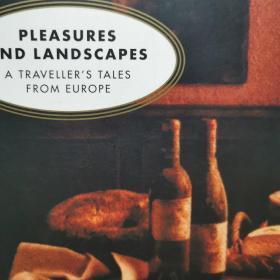 Pleasures and Landscapes A Traveler's Tales from Europe 愉悦土地：欧洲旅行日记