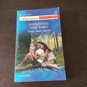 Inherited: One Baby! (Harlequin American Romance, No 976)（英文原版）