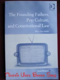 The Founding Fathers, Pop Culture, and Constitutional Law（货号TJ）开国元勋、流行文化和宪法