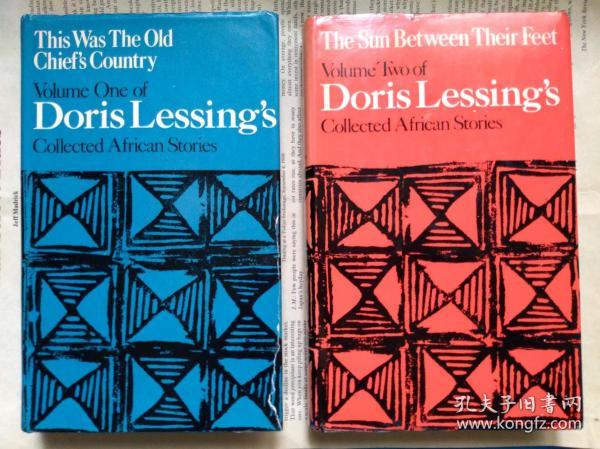 Doris Lessing's Collected African Stories: Vol. 1: This Was the Old Chief's Country;  Vol. 2: The Sun Between Their Feet  多丽丝·莱辛的非洲短篇小说集（全两卷） 英文原版 精装本