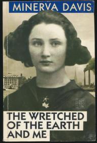 The Wretched of the Earth and Me（世上的可怜人和我）（Minerva Davis著·Lugus Publications1992年英文版老照片数十幅）