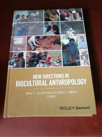New Directions in Biocultural Anthropology