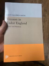 Treason in Tudor England: Politics and Paranoia