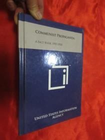 Communist Propaganda: A Fact Book, 1957-1958    （ 16开,硬精装 ） 【详见图】