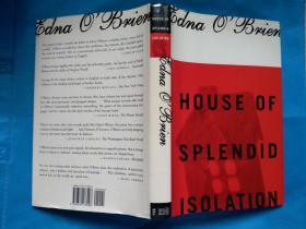 House of Splendid Isolation (by Edna O'Brien) 精装本